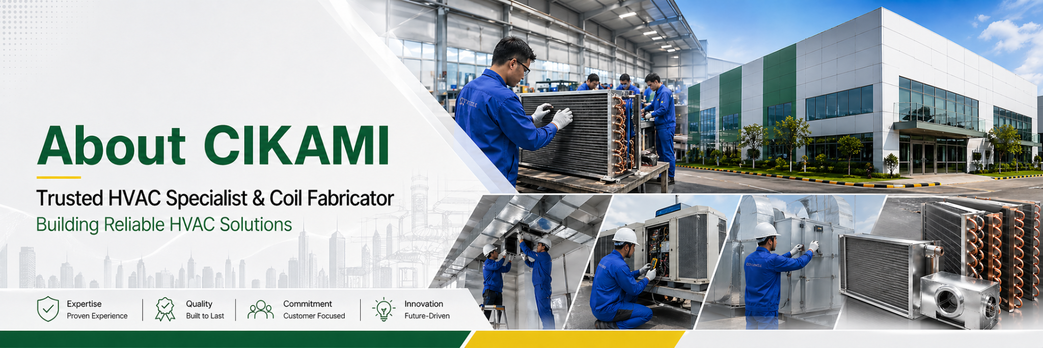 Headline About CIKAMI yang menampilkan workshop, tim fabrikasi coil, layanan HVAC, dan gedung perusahaan sebagai HVAC specialist dan coil fabricator
