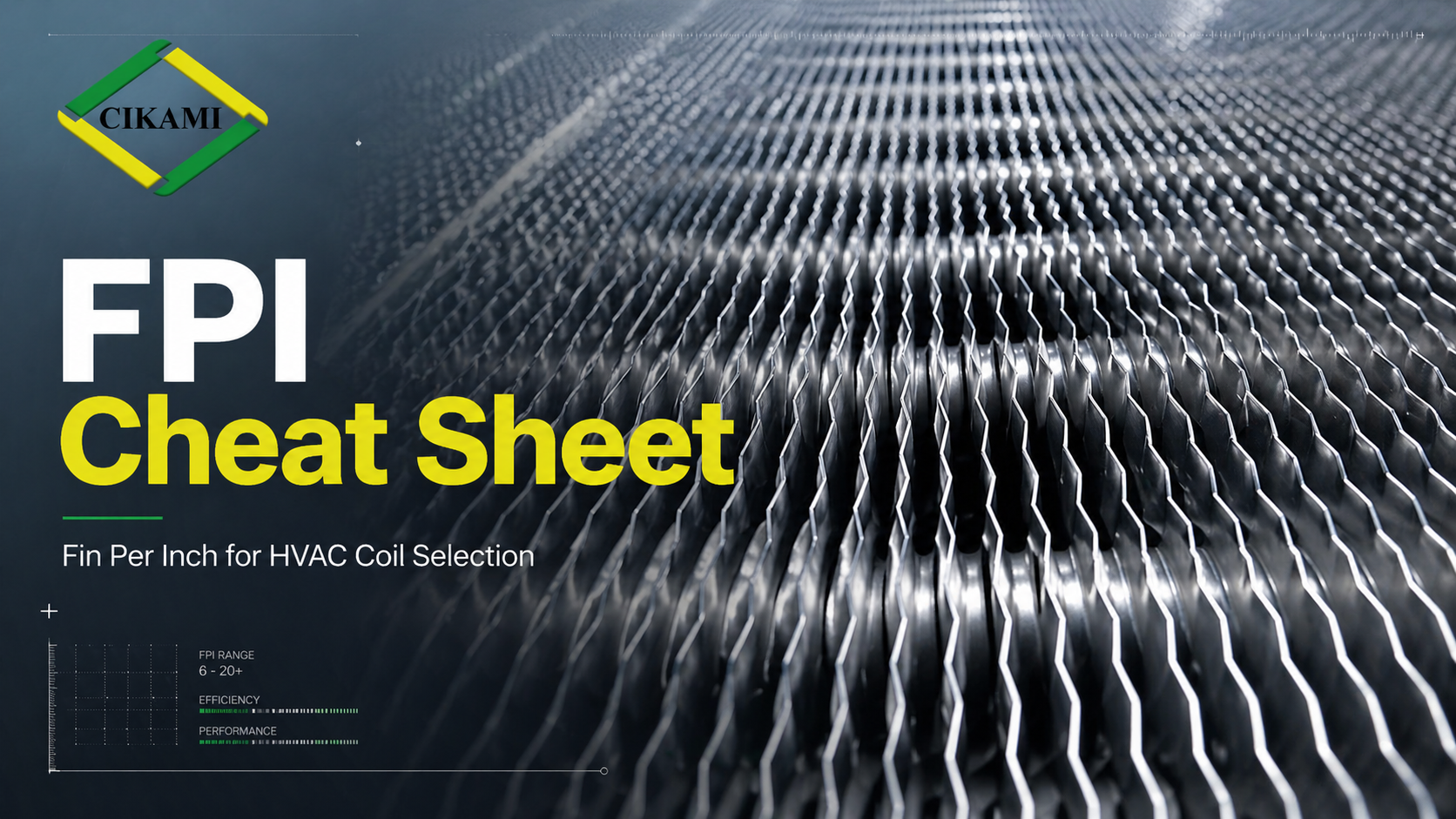 FIN dan FPI cheat sheet untuk membantu pemilihan kerapatan sirip pada coil HVAC agar efisien dan tidak mudah buntu